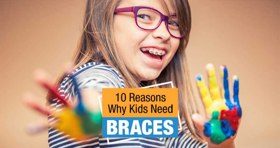 10 Reasons Why Kids Need Braces